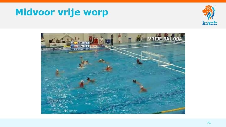 Midvoor vrije worp 71 