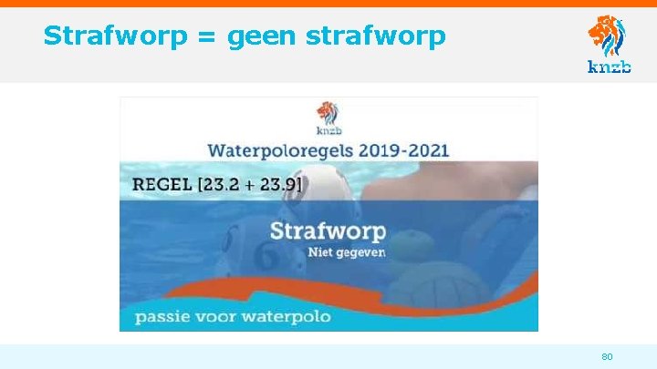 Strafworp = geen strafworp 80 