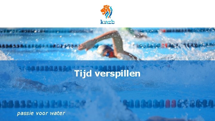 Tijd verspillen passie voor water 