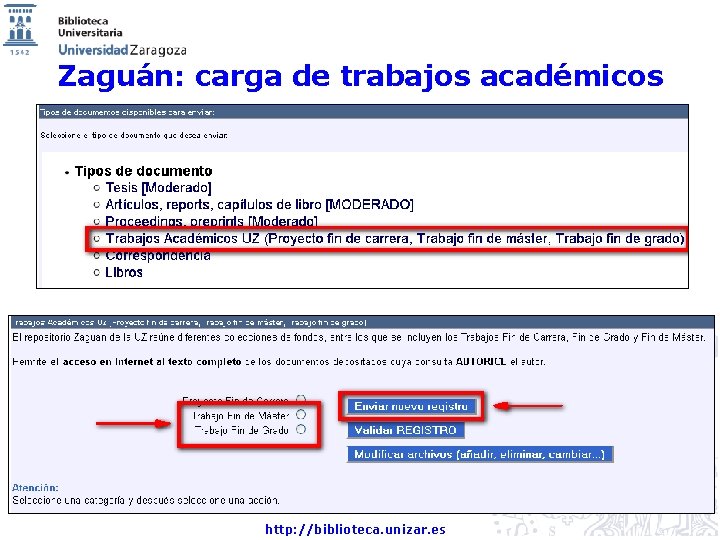 Zaguán: carga de trabajos académicos http: //biblioteca. unizar. es 