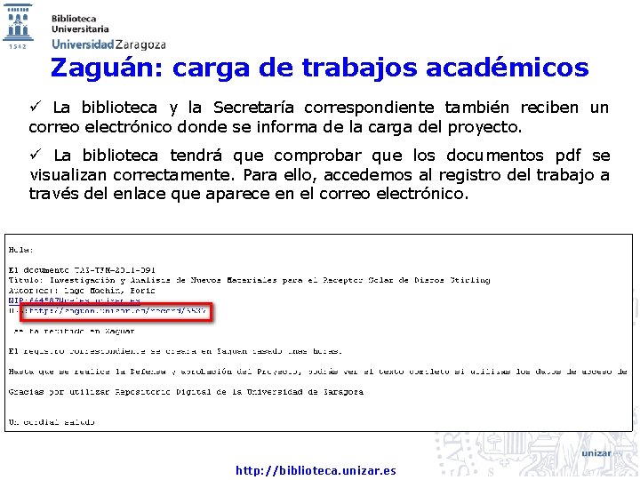 Zaguán: carga de trabajos académicos ü La biblioteca y la Secretaría correspondiente también reciben