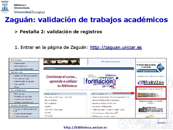 Zaguán: validación de trabajos académicos Ø Pestaña 2: validación de registros 1. Entrar en