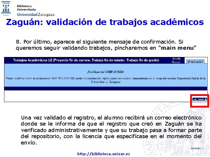 Zaguán: validación de trabajos académicos 8. Por último, aparece el siguiente mensaje de confirmación.