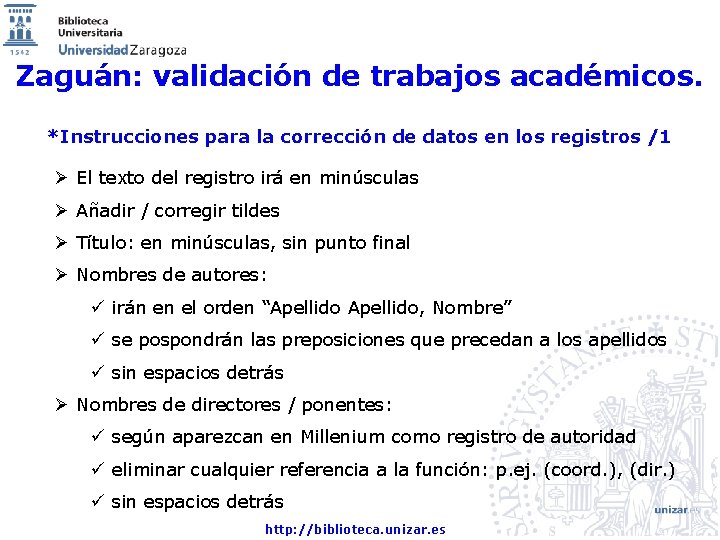 Zaguán: validación de trabajos académicos. *Instrucciones para la corrección de datos en los registros