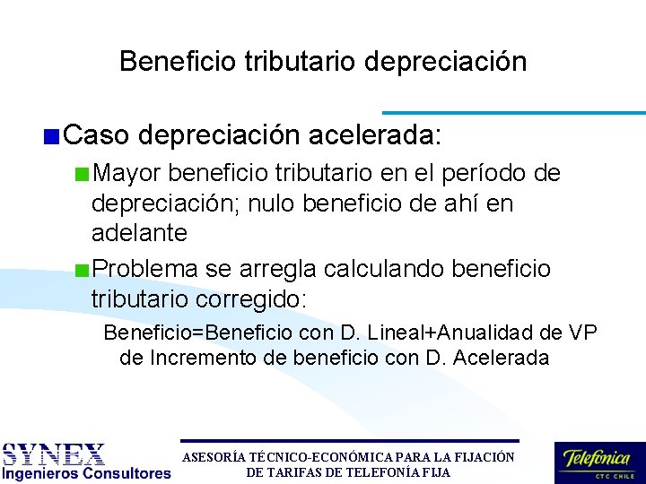 Beneficio tributario depreciación Caso depreciación acelerada: Mayor beneficio tributario en el período de depreciación; Beneficio tributario depreciación Caso depreciación acelerada: Mayor beneficio tributario en el período de depreciación;