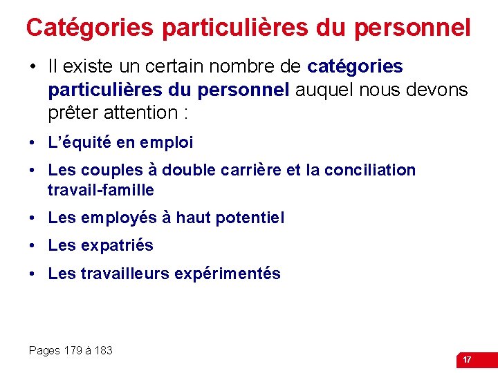 Catégories particulières du personnel • Il existe un certain nombre de catégories particulières du