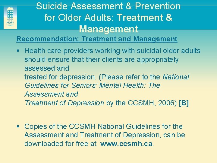 Suicide Assessment & Prevention for Older Adults: Treatment & Management Recommendation: Treatment and Management