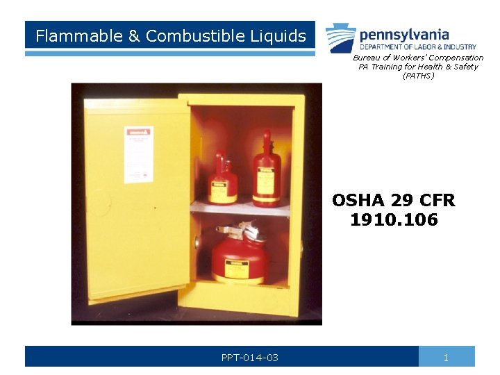 Flammable & Combustible Liquids Bureau of Workers’ Compensation PA Training for Health & Safety
