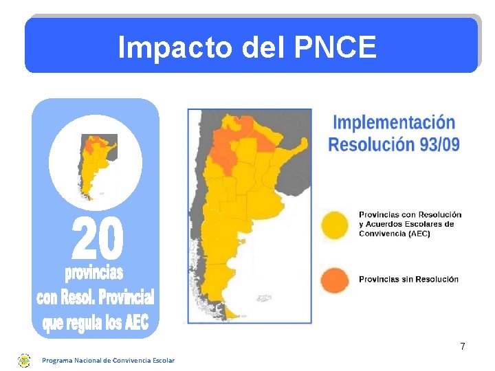 Acciones Impacto del PNCE 7 Programa Nacional de Convivencia Escolar 