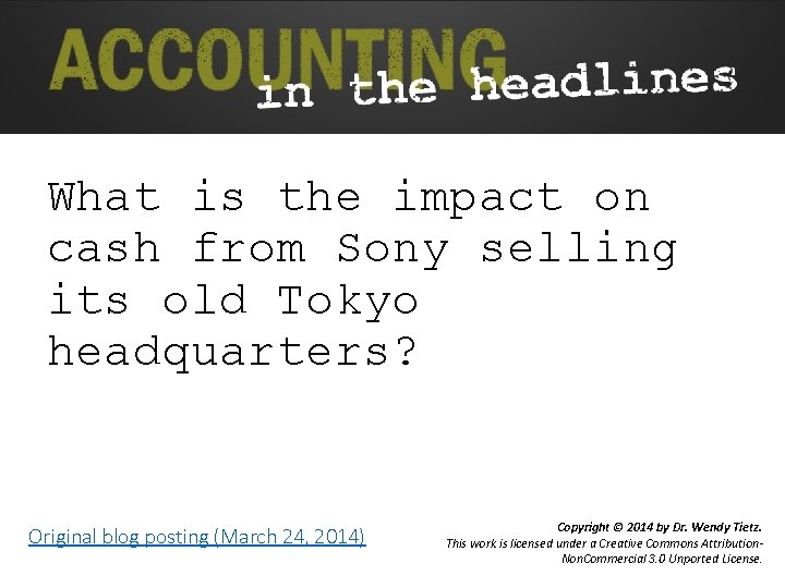 What is the impact on cash from Sony selling its old Tokyo headquarters? Original