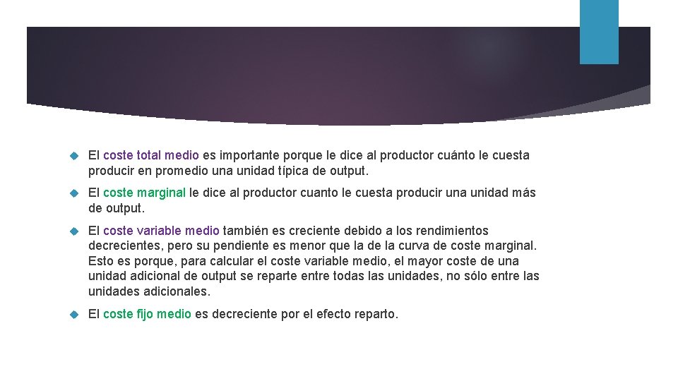 El coste total medio es importante porque le dice al productor cuánto le
