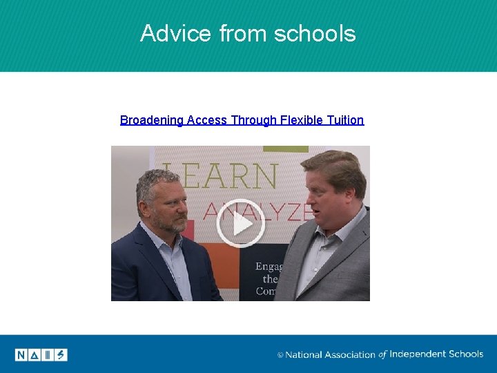 Advice from schools Broadening Access Through Flexible Tuition 