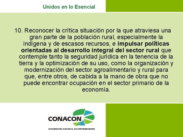 Unidos en lo Esencial 10. Reconocer la crítica situación por la que atraviesa una