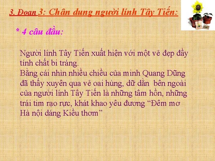 3. Đoạn 3: Chân dung người lính Tây Tiến: * 4 câu đầu: Người