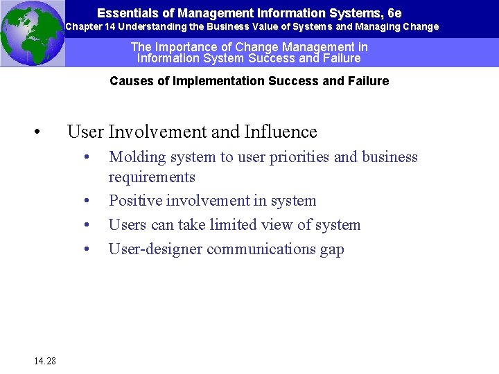 Essentials of Management Information Systems, 6 e Chapter 14 Understanding the Business Value of