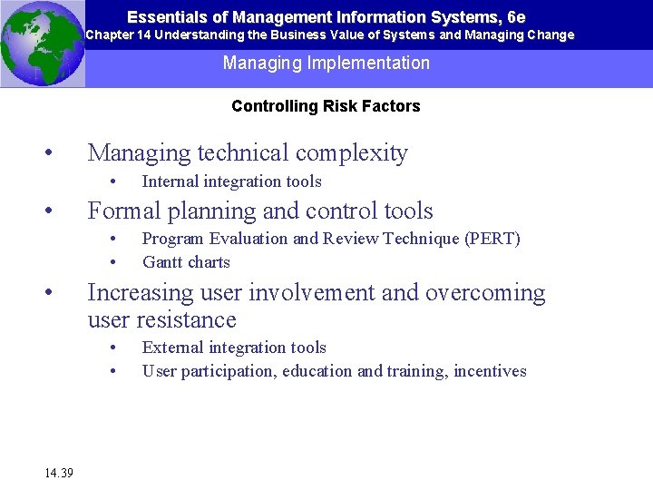 Essentials of Management Information Systems, 6 e Chapter 14 Understanding the Business Value of