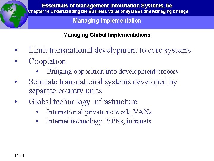 Essentials of Management Information Systems, 6 e Chapter 14 Understanding the Business Value of