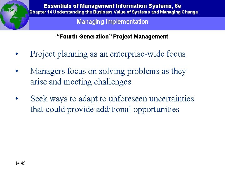 Essentials of Management Information Systems, 6 e Chapter 14 Understanding the Business Value of