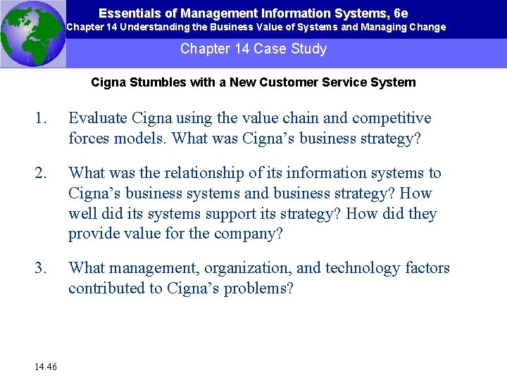 Essentials of Management Information Systems, 6 e Chapter 14 Understanding the Business Value of