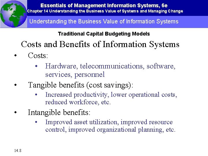 Essentials of Management Information Systems, 6 e Chapter 14 Understanding the Business Value of