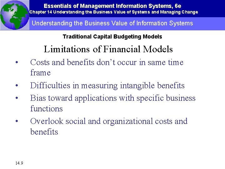 Essentials of Management Information Systems, 6 e Chapter 14 Understanding the Business Value of