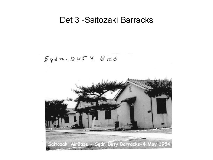 Det 3 -Saitozaki Barracks 