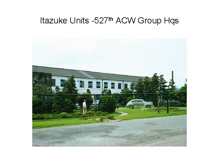 Itazuke Units -527 th ACW Group Hqs 
