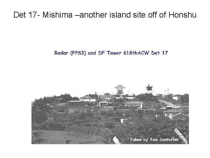 Det 17 - Mishima –another island site off of Honshu 