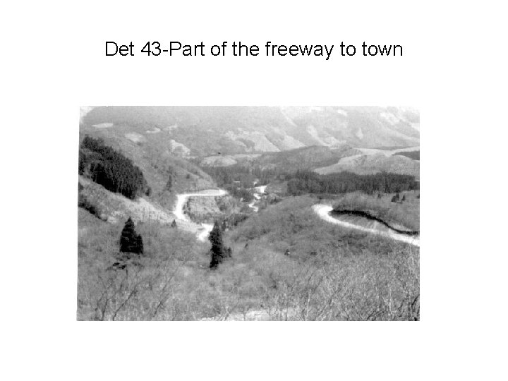 Det 43 -Part of the freeway to town 