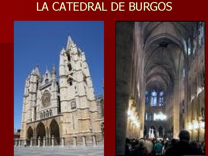 LA CATEDRAL DE BURGOS 