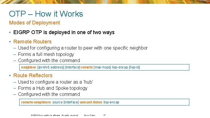 OTP – How it Works Modes of Deployment • EIGRP OTP is deployed in OTP – How it Works Modes of Deployment • EIGRP OTP is deployed in