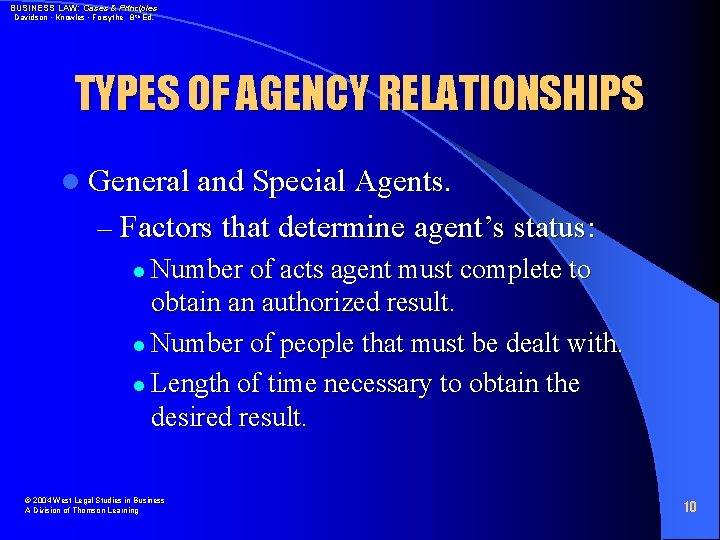 BUSINESS LAW: Cases & Principles Davidson • Knowles • Forsythe 8 th Ed. TYPES