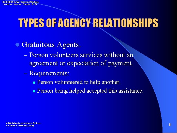 BUSINESS LAW: Cases & Principles Davidson • Knowles • Forsythe 8 th Ed. TYPES