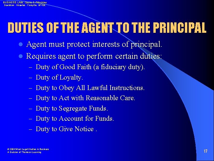 BUSINESS LAW: Cases & Principles Davidson • Knowles • Forsythe 8 th Ed. DUTIES