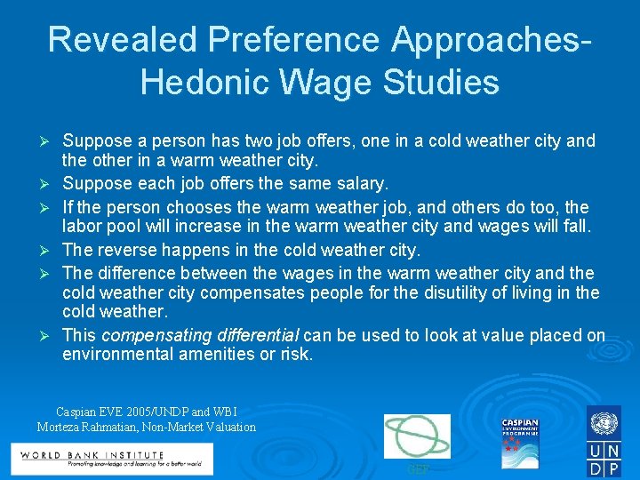 Revealed Preference Approaches- Hedonic Wage Studies Ø Ø Ø Suppose a person has two