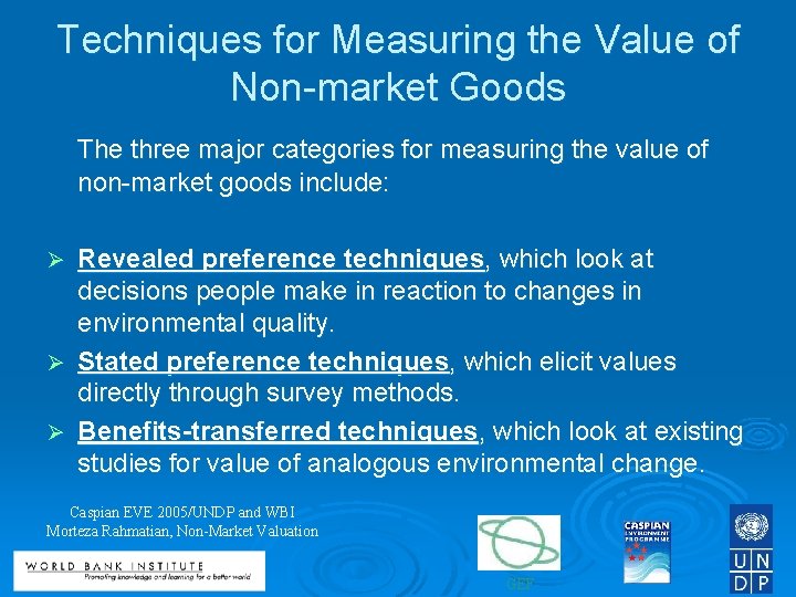 Techniques for Measuring the Value of Non-market Goods The three major categories for measuring