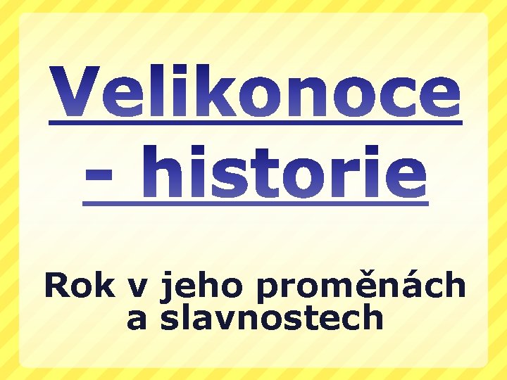 Rok v jeho proměnách a slavnostech 