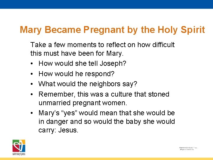 Mary Became Pregnant by the Holy Spirit Take a few moments to reflect on