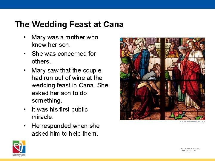 The Wedding Feast at Cana • Mary was a mother who knew her son.