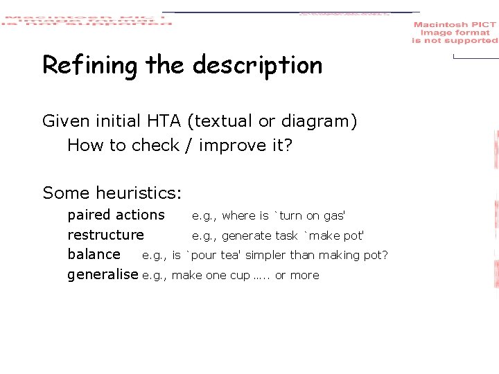 Refining the description Given initial HTA (textual or diagram) How to check / improve