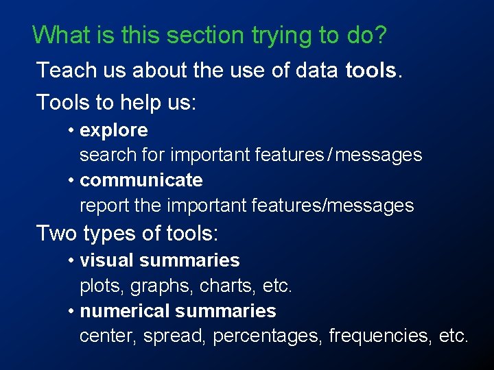 What is this section trying to do? Teach us about the use of data