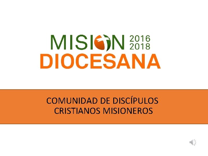 COMUNIDAD DE DISCÍPULOS CRISTIANOS MISIONEROS 