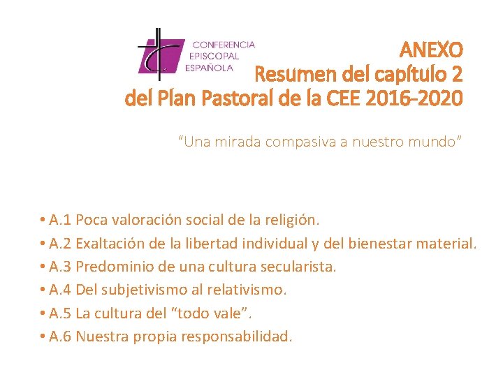 ANEXO Resumen del capítulo 2 del Plan Pastoral de la CEE 2016 -2020 “Una