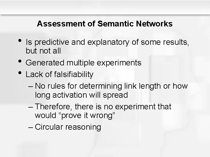 Assessment of Semantic Networks • Is predictive and explanatory of some results, • • Assessment of Semantic Networks • Is predictive and explanatory of some results, • •