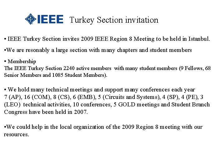 Turkey Section invitation • IEEE Turkey Section invites 2009 IEEE Region 8 Meeting to