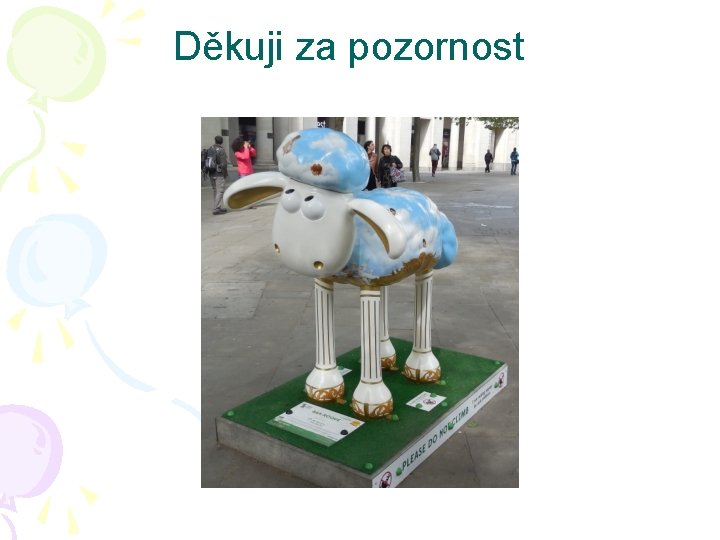 Děkuji za pozornost 