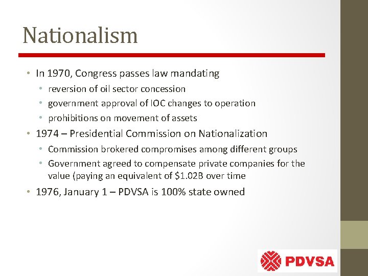Nationalism • In 1970, Congress passes law mandating • reversion of oil sector concession