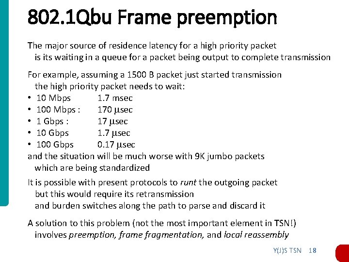 802. 1 Qbu Frame preemption The major source of residence latency for a high 802. 1 Qbu Frame preemption The major source of residence latency for a high