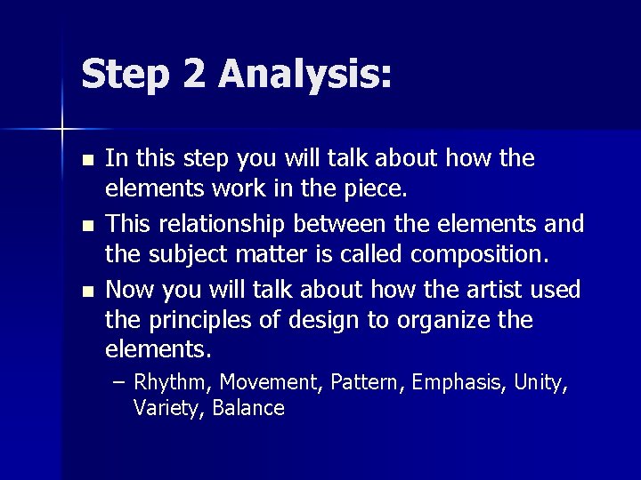 Step 2 Analysis: n n n In this step you will talk about how Step 2 Analysis: n n n In this step you will talk about how