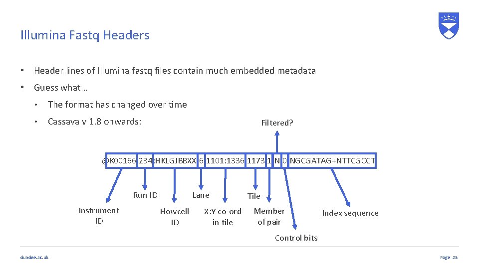 Illumina Fastq Headers • Header lines of Illumina fastq files contain much embedded metadata